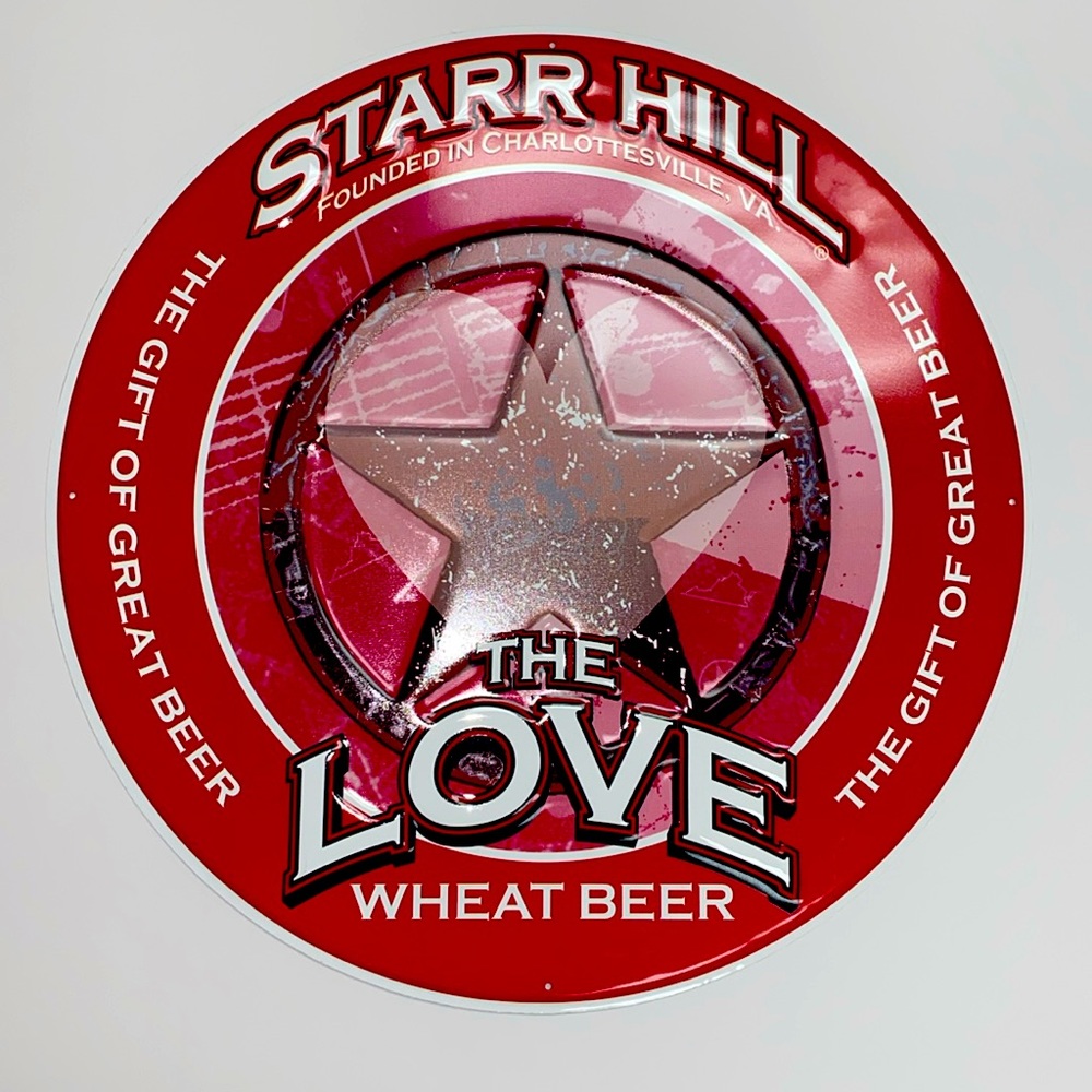 STARR HILL BREWING COMPANY Metal Sign The Love Wheat Beer Bar Tacker 19.25in Red